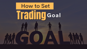 how to set trading goal